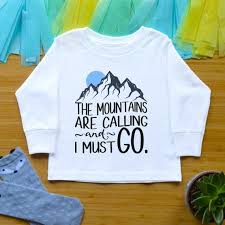 The Mountains Are Calling And I Must Go Shirt The Mountains Are Calling And I Must Go Toddler Shirt Toddler Birthday Gift Mountains Toddler Shirt Camp Adven Hippie Baby Clothes Toddler Shirt Hippie Baby
