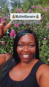 Multimillionaire: How Do You Pronounce It?