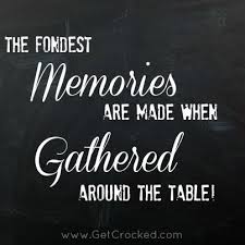 I Miss Our Family Being Together At The Dinner Table Just The Five Of Us Together Quotes Dinner Quotes Family Dinner Quotes