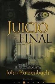 Resumen del libro el psicoanalista. Juicio Final John Katzenbach En Mexico Clasf Formacion Y Libros