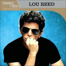 The Platinum & Gold Collection by Lou Reed