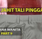 Menjahit Tali Ban Pinggang ~ Menjahit Celana Wanita Part 9