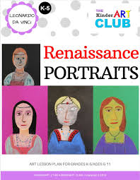 Leonardo Da Vinci Renaissance Portraits Art Lesson Plan Part Of The Da Vinci Bundle In The Kinderar Art Lessons Online Art Lesson Plans Renaissance Portraits