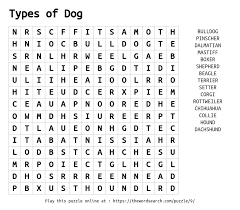Play word search game online for free in your desktop or tablet browser Download Word Search On Types Of Dog