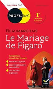 Telecharger Profil Beaumarchais Le Mariage De Figaro Toutes Les Cles D Analyse Pour Le Bac P Free Books To Read Free Reading Famous Book Quotes