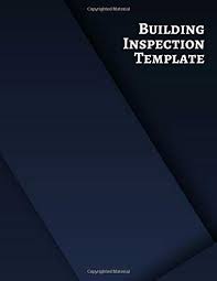 Building Inspection Template Property Inspection Checklist Record Notebook Logbook Journal Diary Register For Residential Home Industrial Office Inspectors Etc Building Inspection Log Journals Graceland 9781097284849 Amazon Com Books