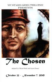 The Chosen" by Chaim Potok and Aaron Posner