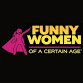 Leighann Lord: Funny Women of A Certain Age ... event in Sanford, ME