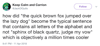 Example sentences with the word alphabet. How Did The Quick Brown Fox Jumped Over The Lazy Arrayed In Purple Scarlet