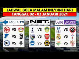 Lihat jadwal bola hari ini untuk tayangan lengkap siaran langsung di tv kesayangan anda. Jadwal Bola Malam Ini 02 03 Januari 2021 Youtube