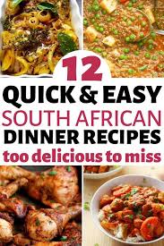 12 Easy South African Dinner Recipes That Make The Perfect Comfort Foods These Traditional South African Food D South African Recipes African Food Food Dishes