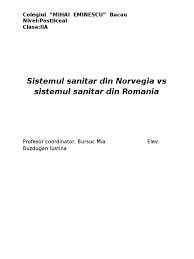 Am treabă de făcut, am pacienți de. Sistemul Sanitar Din Norvegia Vs Sistemul Sanitar Din Romania