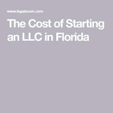 The Cost Of Starting An Llc In Florida Llc Business Florida Opening A Business
