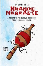 Fui sozinha e conheci gente incrível. Nhande Mbaraete A Tribute To The Guarani Indigenous Tribe Of Jaragua Brazil Amazon De Mbya Guarani Angelico Vera L Da Silva Antonio A Targas Ingrid Fremdsprachige Bucher