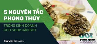 5 Nguyên tắc phong thủy buôn may bán ...