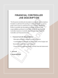 Feel free to revise this job description to meet your specific job duties and job requirements. Financial Controller Job Description Job Description Template Job Description Job Board