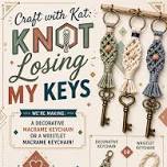 Craft with Kat: Knot Losing my Keys!