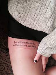 Check spelling or type a new query. But Without The Dark Quote Tattoo On Thigh Tattoogrid Net