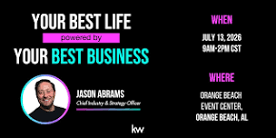 Your Best Life Powered By Your Best Business with Jason Abrams