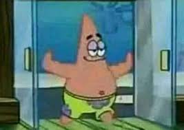 Meme Generator Patrick Coming Through Doors Newfa Stuff