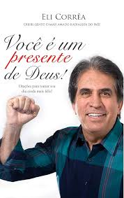 Amazon.com: Voce e Um Presente de Deus! (Em Portugues do Brasil):  9788579307119: Eli Correa: ספרים