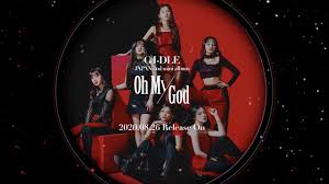 Nothing can pull me away from your embrace / i'm not going anywhere / here we go again, i hear the sound of pain / flowing slowly through my veins / oh god. G I Dle Japan 2nd Mini Album Oh My God Audio Snippet Youtube