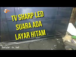 Kalau untuk tv led seperti led lg juga menggunkan kupingan jadi kerusakn yang sama tehnik ini bisa di terapkan di tv llg atau sharp juga bisa karena saya juga pernah mengatasi kerusakan seperti itu. Tv Sharp Led Suara Ada Layar Gelap Backlight Hidup Youtube