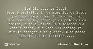 Bom Dia Povo De Deus Deus E Perfeito Alessandro Rodrigues