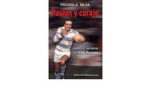 Todo sobre hector pochola silva. Pasion Y Coraje Historia Personal De Los Pumas Spanish Edition Silva Hector 9789500721332 Amazon Com Books
