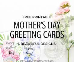 A perfect card for the kids to customize and gift to their mom. Free Printable Mothers Day Cards With Beautiful Flowers Printables And Inspirations