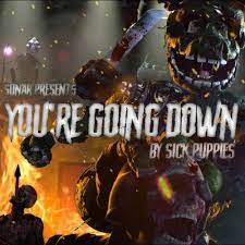 Sick puppies wrote and recorded this song. You Re Going Down Demonic Sick Puppies By Soulessa Slasher