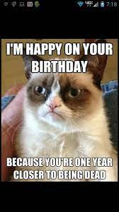 Grumpy cat birthday funny happy birthday meme happy birthday funny humor birthday birthday bash birthday nails birthday oh grumpy cat, it's your birthday! Grumpy Cat Birthday Quotes Quotesgram