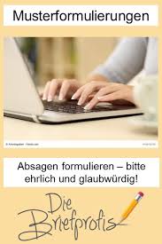 Ich habe das angebot schriftlich erhalten, daher weiß ich, dass es gültig ist. Absagen Formulieren Bitte Ehrlich Und Glaubwurdig