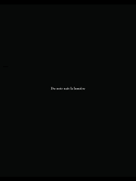 From The Darkness Light Is Born Words Quotes French Quotes Words
