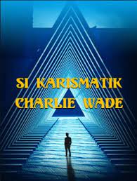 Users who have contributed to this file. Baca Novel Si Karismatik Charlie Wade Bahasa Indonesia Used Cars Reviews