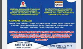 Dapat dilihat dengan jelas kesemua kawasan yang akan mengalami gangguan bekalan air bermula esok. Bekalan Air Kepada Lebih 1 Juta Pengguna Di Johor Hampir Pulih