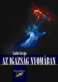 Bing + friss, hasznos dolgok mostantól a facebookon is! Konyv Az Igazsag Nyomaban Szabo Istvan