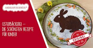 Hase vorlage zum ausdrucken best of bunny mask tvoa ena ko. Osterbackerei Die Schonsten Rezepte Fur Kinder Becherkueche