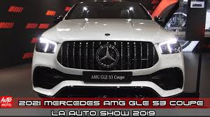 2021 Mercedes Amg Gle 53 Coupe Exterior And Interior La Auto Show 2019 Mercedes Amg La Auto Show Mercedes
