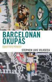 O llegamos a un acuerdo o desokupamos su vivienda. Barcelonan Okupas Squatter Power English Edition Ebook Vilaseca Stephen Luis Amazon De Kindle Shop