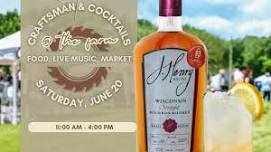CRAFTSMAN & COCKTAILS AT THE FARM