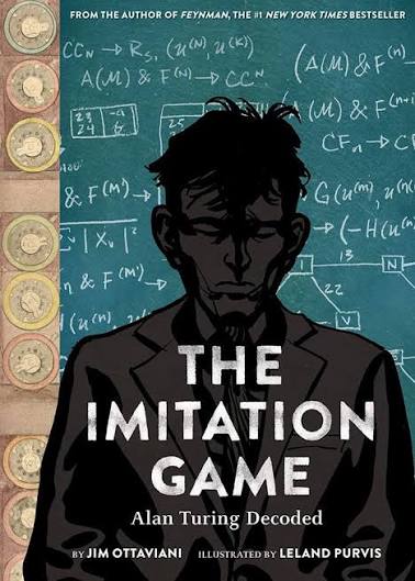 Amazon.com: The Imitation Game: Alan Turing Decoded: 9781419718939:  Ottaviani, Jim, Purvis, Leland: Books