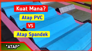 Atap spandek digunakan sebagai penutup bangunan atau gedung, sebagai dinding gudang, dan garasi dimana jenis atap ini memiliki daya tahan terhadap api, tahan. Atap Pvc Vs Atap Spandek Kuat Mana Youtube
