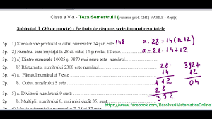Varianta a subiect enunţul subiectului punctaj 1 câte grade kelvin reprezintă 310 grade fahrenheit 1,5 2 câte molecule se găsesc in 10 g. Clasa A V A Teza Matematica Semestrul I Model 1 Partea I Youtube
