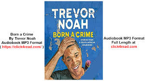 Born A Crime Stories From A South African Childhood Audiobooks Mp3