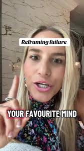 Reframing Failure for Personal Growth and Empowerment