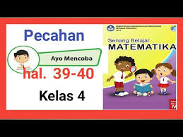 Ayo mencoba matematika kelas 4 halaman 115 cara menghitung keliling persegi siti rosidah youtube soal sifat operasi bilangan read more Ayo Mencoba Halaman 39 Taksiran Pecahan Kunci Jawaban Matematika Senang Belajar Kelas 4 Youtube