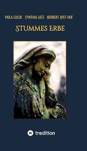 Stummes Erbe: Ein Vogelsbergkrimi (German Edition): Lotz, Cynthia, Euler, Viola,  Jost-Hof, Herbert: 9783384194398: Amazon.com: Books