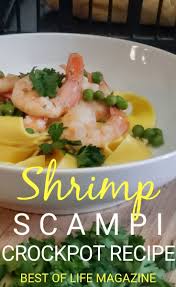 For Some Even Thinking About Making Shrimp Scampi Is Scary But When You Use A Crockpot Shri Shrimp Recipes Crockpot Crockpot Recipes Delicious Dinner Recipes