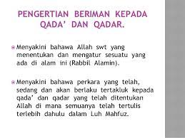 Sebagian mengatakan bahwa qadar adalah kententaun allah sejak zaman azali (zaman yang tak. Jenis Jenis Qada Dan Qadar
